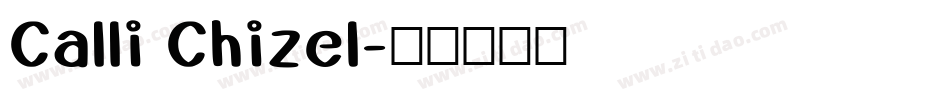 Calli Chizel字体转换